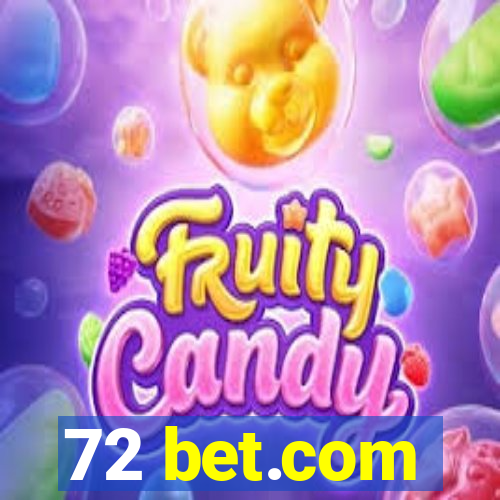 72 bet.com